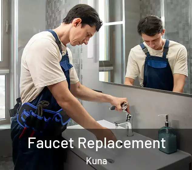  Faucet Replacement Kuna