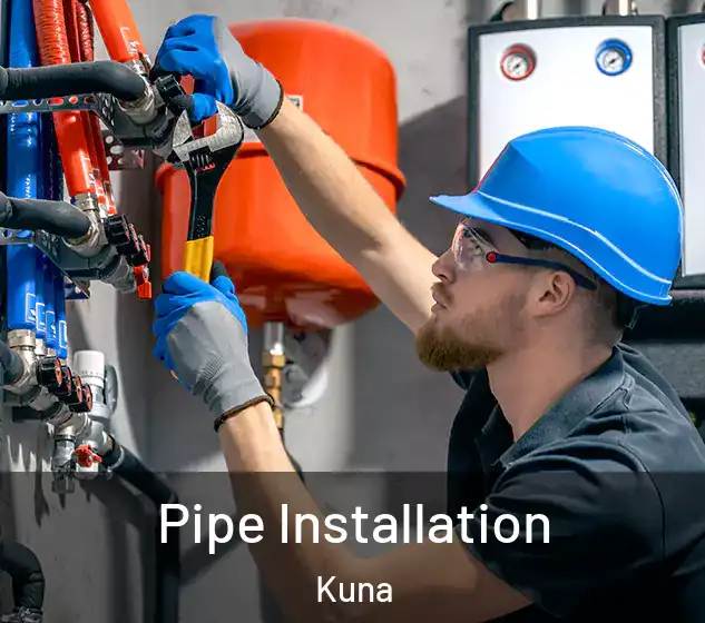  Pipe Installation Kuna