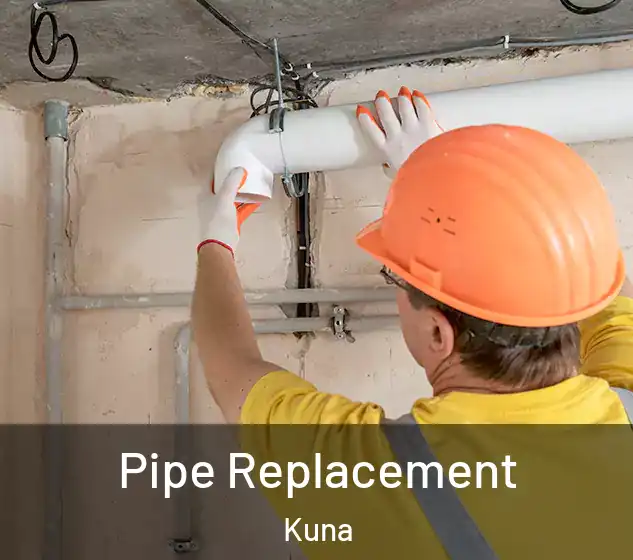  Pipe Replacement Kuna
