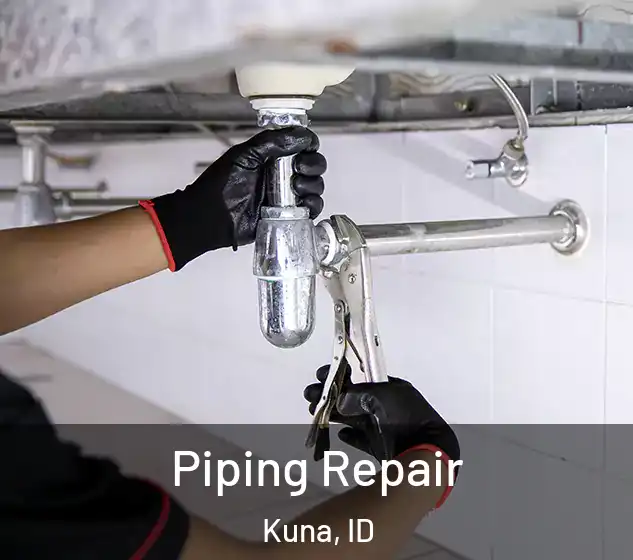  Piping Repair Kuna, ID