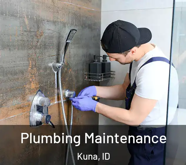 Plumbing Maintenance Kuna, ID