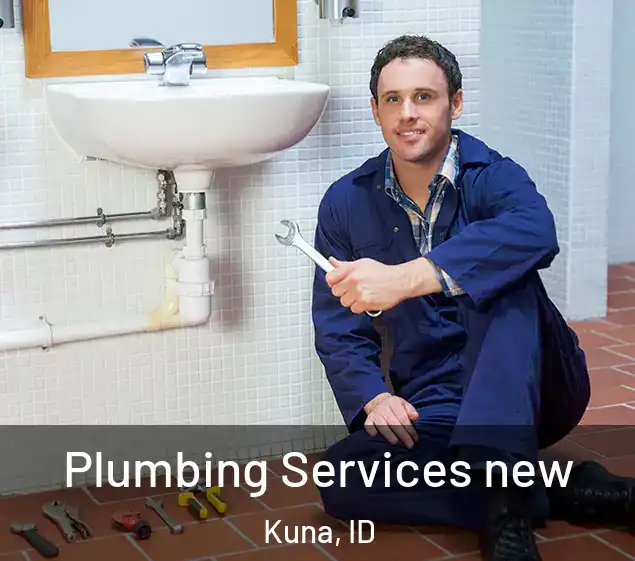 Plumbing Services new Kuna, ID