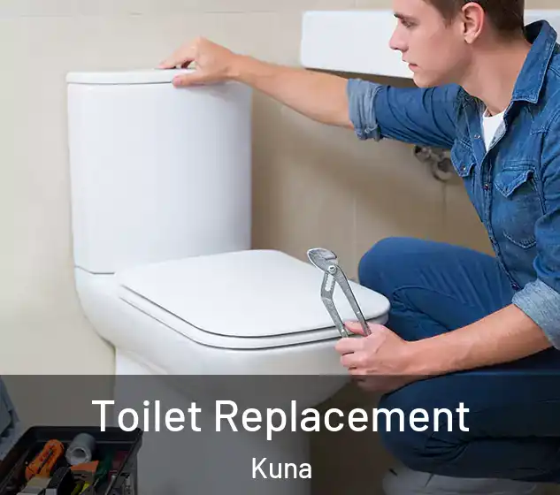  Toilet Replacement Kuna