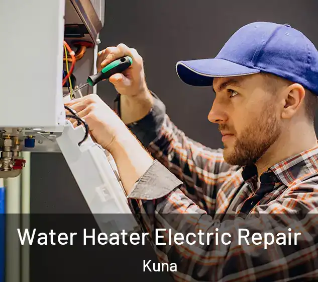  Water Heater Electric Repair Kuna