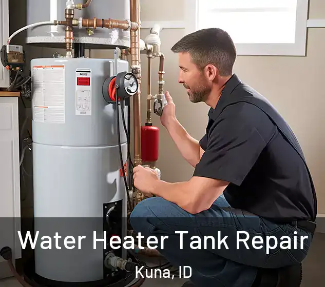  Water Heater Tank Repair Kuna, ID