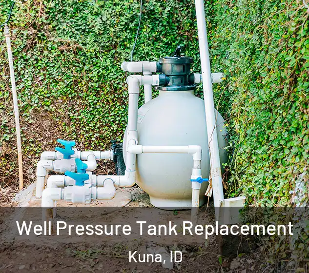  Well Pressure Tank Replacement Kuna, ID